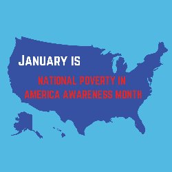 January is Poverty in America Awareness Month
